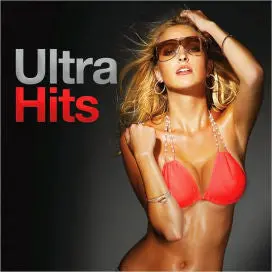 Ultra Hits (Pitbull, Rihanna. Ne-Yo & More!) - Cd 1