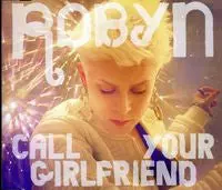 Robyn Call Your Girlfriend - Cd Single 1