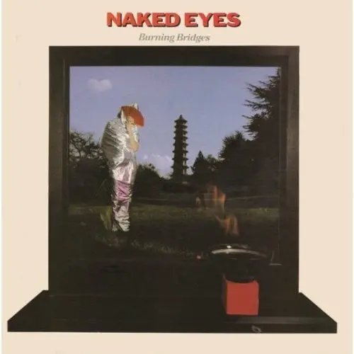 Naked Eyes  - Burning Bridges Expanded Cd - New 1
