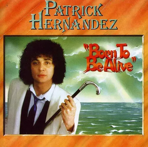 Patrick Hernandez - Born To Be Alive (Remastered & Expanded) Import Cd - New 1