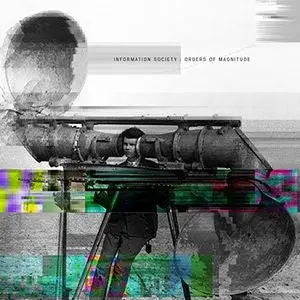 Information Society - Orders Of Magnitude (2016 Cd) New 1