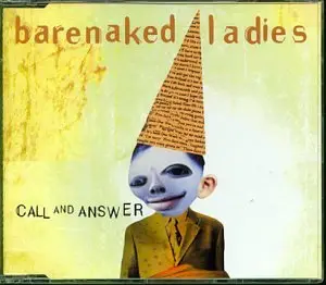 Barenaked Ladies -- Call & Answer / One Week  Pt. 1 Cd Single (Import) Used 1