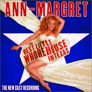 Ann-Margret In The Best Little Whorehouse In Texas - New Cast Recording Cd - Used 1