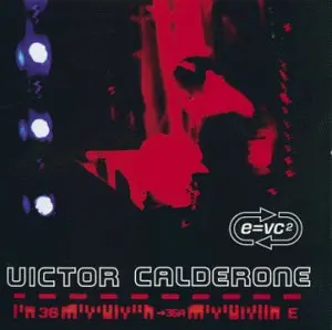 Victor Calderone  -- E=Vc2 (Various: Madonna, Deborah Cox, Kim English++) Cd - Used 1