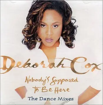 Deborah Cox - Nobody's Supposed To Be Here The Dance Mixes (Us Cd Single) Used 1