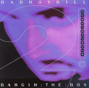 Bad Boy Bill - Bangin The Box 2 Cd - Used 1