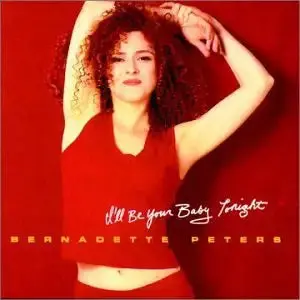 Bernadette Peters - I'll Be Your Baby Tonight Cd - New 1
