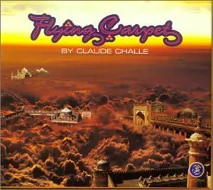 Claude Challe - Flying Carpet  (Import 2Cd) Used 1