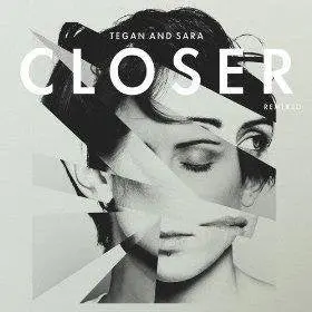 Tegan And Sara - Closer Remix Cd Single 1