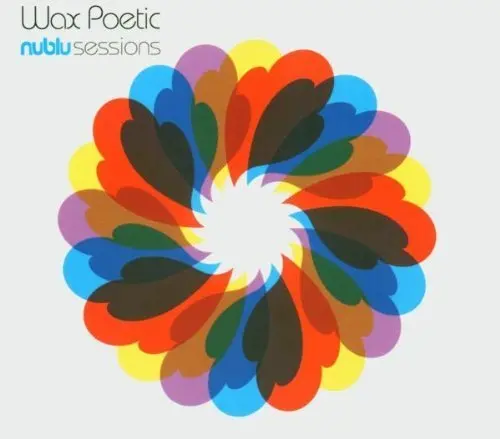 Wax Poetic - Nublu Sessions - Used Cd 1