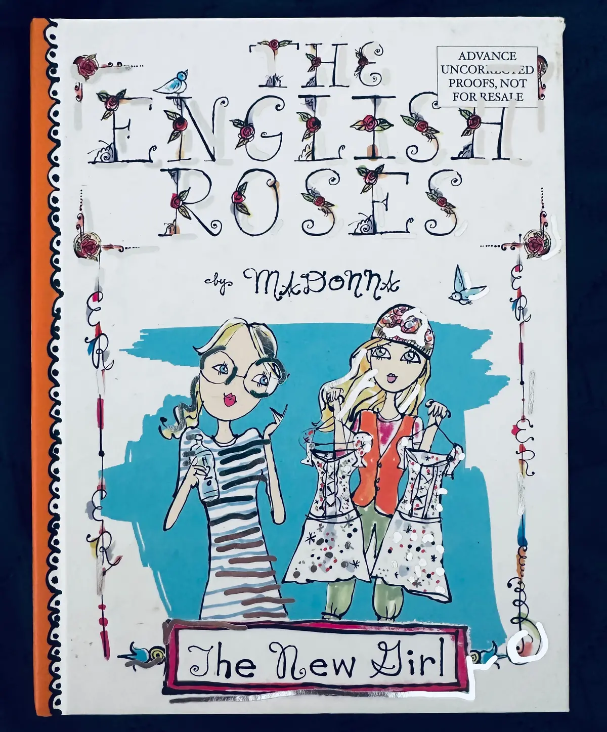 The English Roses - The New Girl (Advanced Uncorrected Proofs Hard Cover Book) 1