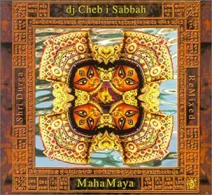 Dj Cheb I Sabbah - Maha Maya - Used Cd 1