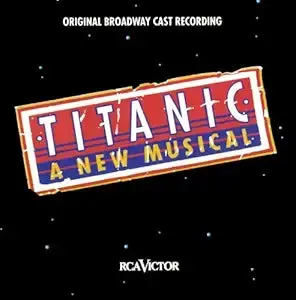 Titanic - A New Musical 1997 Cd - Used 1