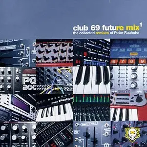 Club 69 Future Mix By Peter Rauhofer Cd - Used 1