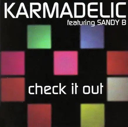 Karmadelic Ft: Sandy B -- Check It Out (Us Maxi-Cd Single) Used 1