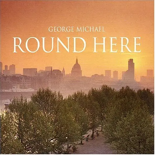 George Michael  - Round Here (Uk Cd Single) 1