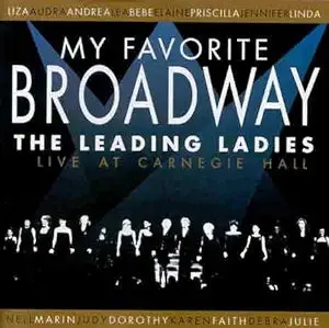 My Favorite Broadway: Leading Ladies Live At Chanegie Hall  (Various) Cd - Used 1