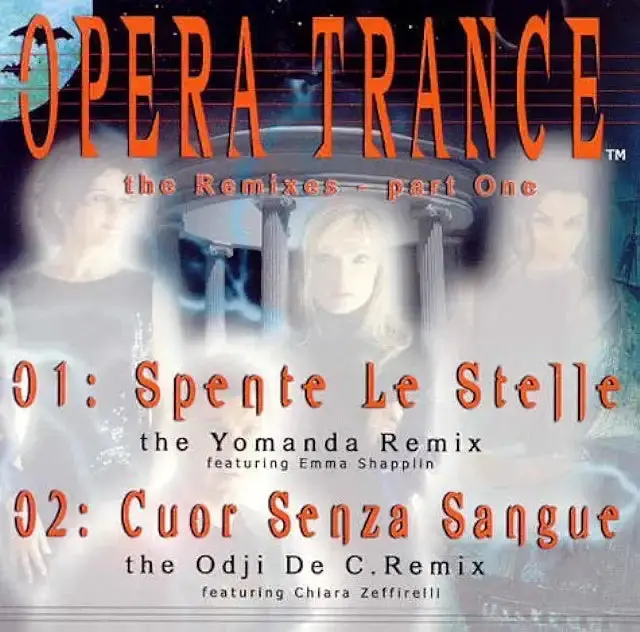 Opera Trance The Remixes Part One -- Spente Le Stelle / Cuor Senza Sangue (Cd Single) Used 1