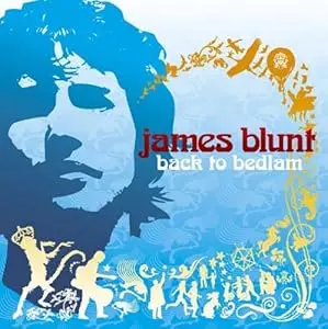 James Blunt -  Back To Bedlam + Bonus Monkey On My Shoulder Ep Bonus Disc - Used 1
