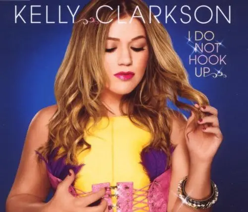 Kelly Clarkson - I Do Not Hook Up  Cd Single, Import 1