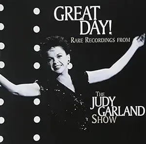Judy Garland - Great Day! (Rare Recordings From The Judy Garland Show) Cd - Used 1