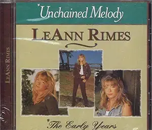 Leann Rimes -  The Early Years - Unchained Melody Cd - Used 1