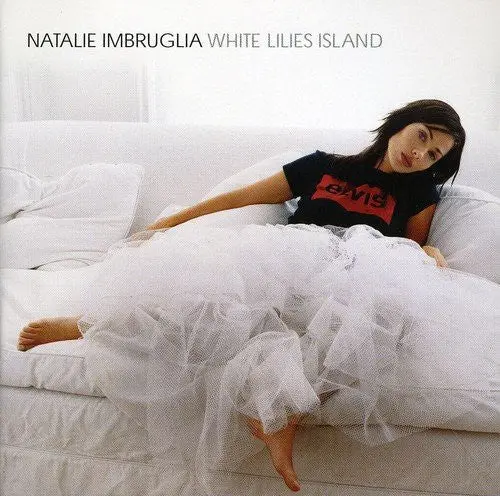 Natalie Imbruglia - White Lilies Island Import Cd - New 1