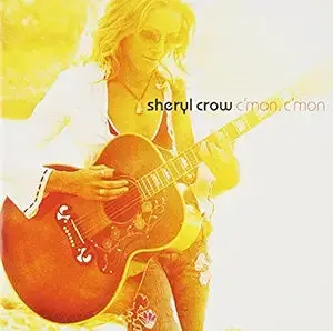 Sheryl Crow - C’Mon, C'mon Cd - Used 1