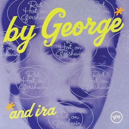 By George & Ira: Red Hot On Gershwin (Various) Cd - Used 1