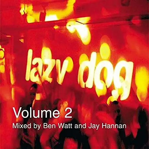 Ben Watt (Ebtg) & Jay Hanna - Lazy Dog, Volume 2 (Double Cd) Used 1