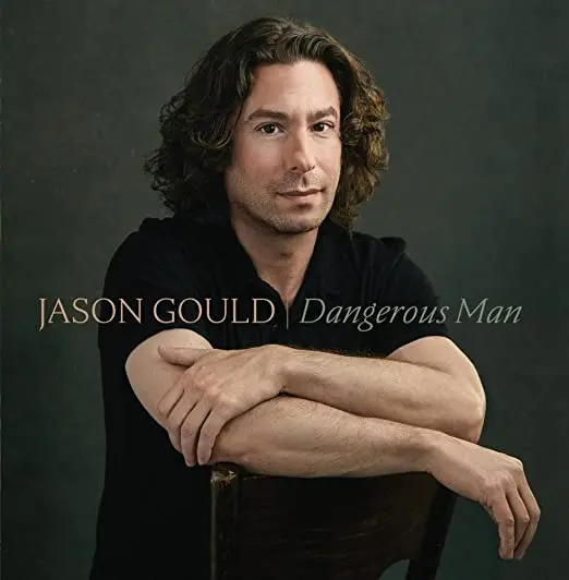 Jason Gould - Dangerous Man Cd - New 1