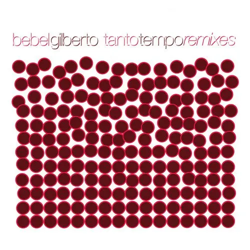 Bebel Gilberto - Tanto Tempo Remixes - Used Cd 1