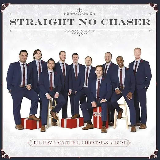 Straight No Chaser - I'll Have Another Christmas Album Cd - Used 1