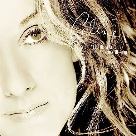 Celine Dion - All The Way...A Decade Of Song (Best Of) Cd - Used 1