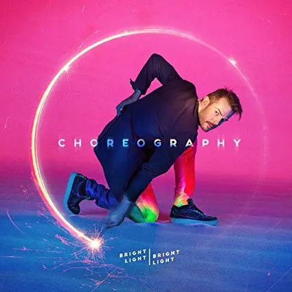 Bright Light Bright Light - Choreography Lp Vinyl - New 1