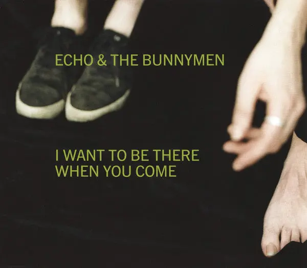 Echo & The Bunnymen - I Want To Be There When You Come - Import Cd Single - Used 1