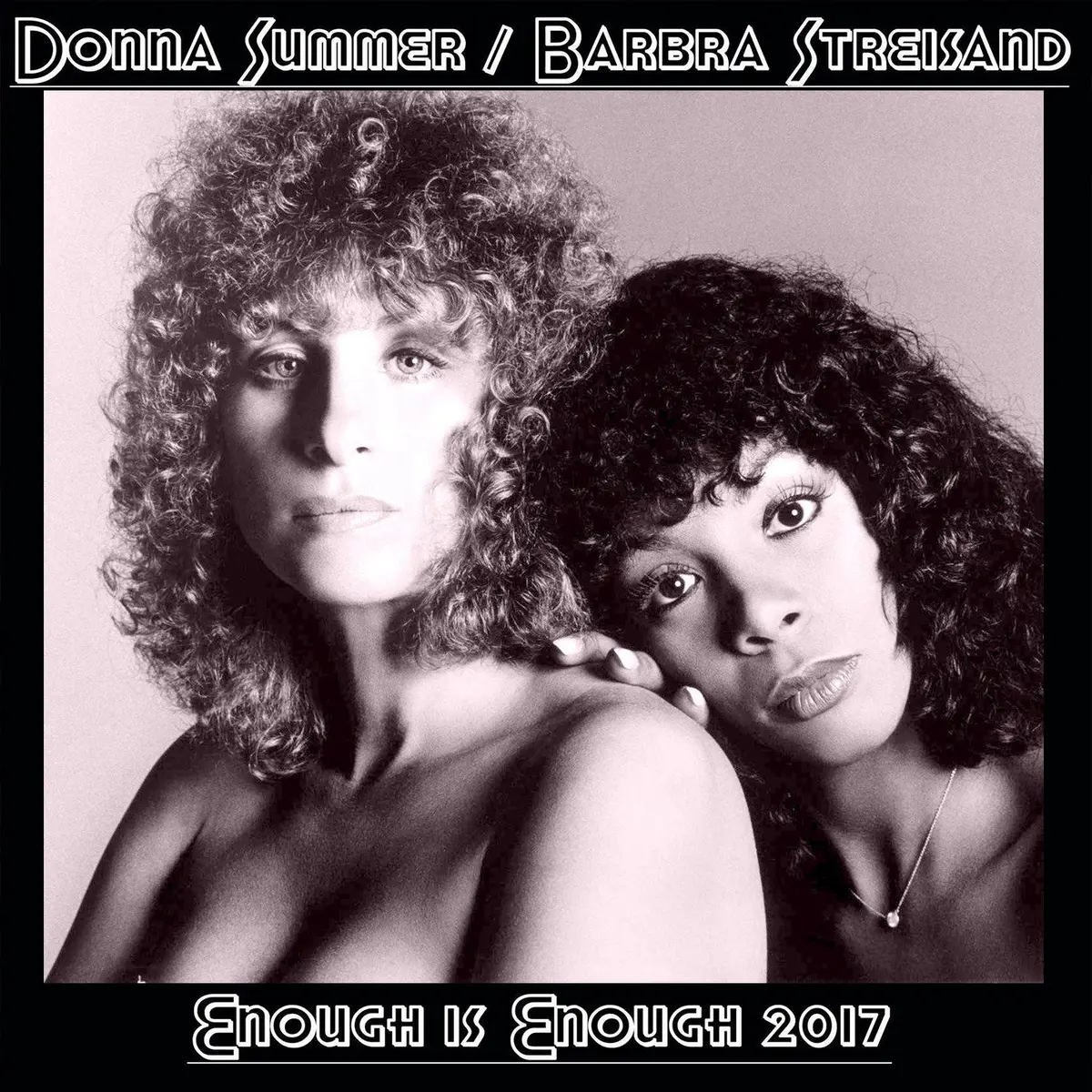 Donna Summer & Barbra Streisand - Enough Is Enough 40Th Anniversary  Remix Cd Single 1