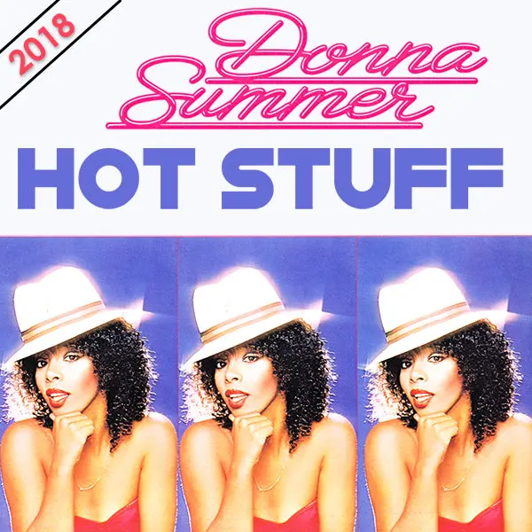 Donna Summer - Hot Stuff 2018 Remix Dj Cd Single 1