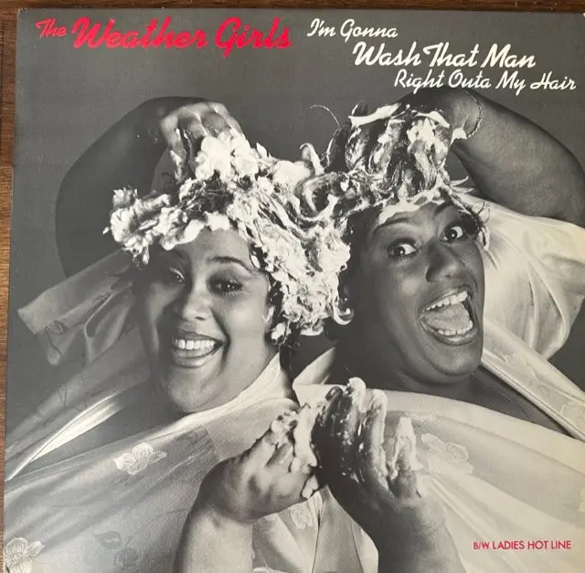 The Weather Girls - I'm Gonna Wash That Man Right Outa My Hair - 12" Lp Single Vinyl - Used 1