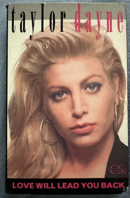 Taylor Dayne -- Love Will Lead You Back Cassette Single - Used 1