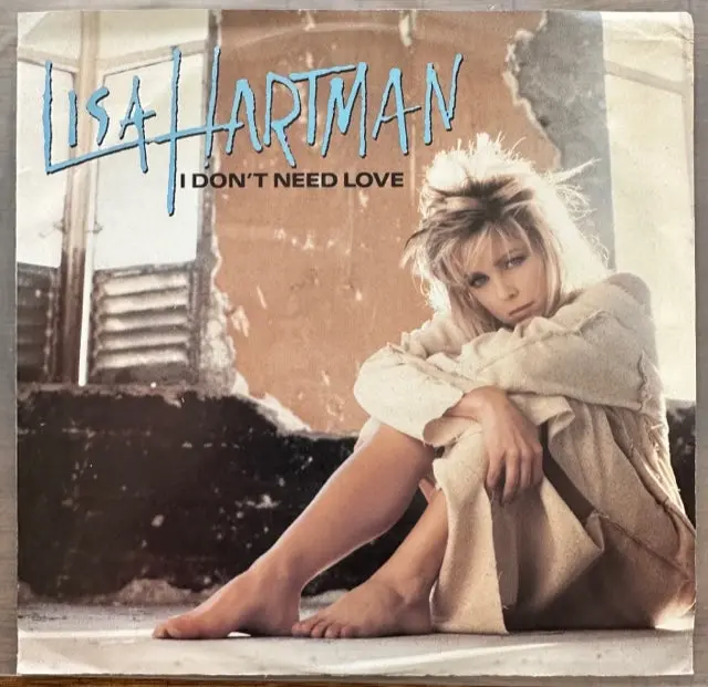 Lisa Hartman - I Don't Need Love (1987 45 Record Vinyl) Used 1