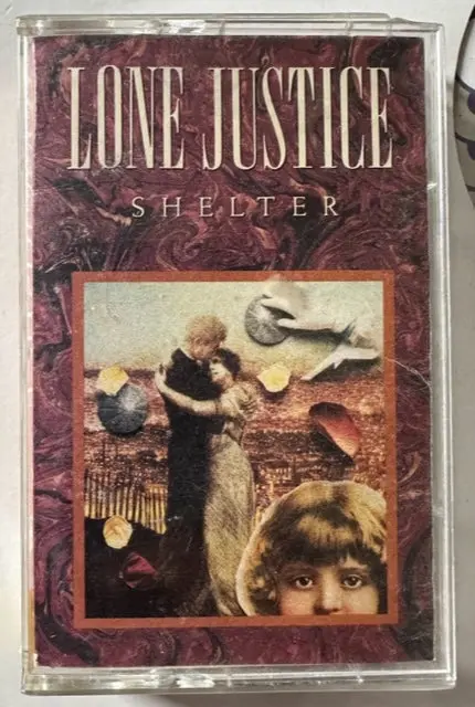 Lone Justice - Shelter - Audio Cassette - Used 1