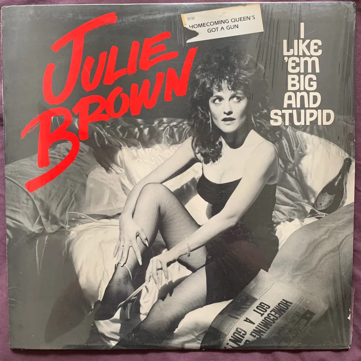 Julie Brown - I Like 'Em Big And Stupid / Homecoming Queens Got A Gun - L 12" Remix Lp Vinyl - 1