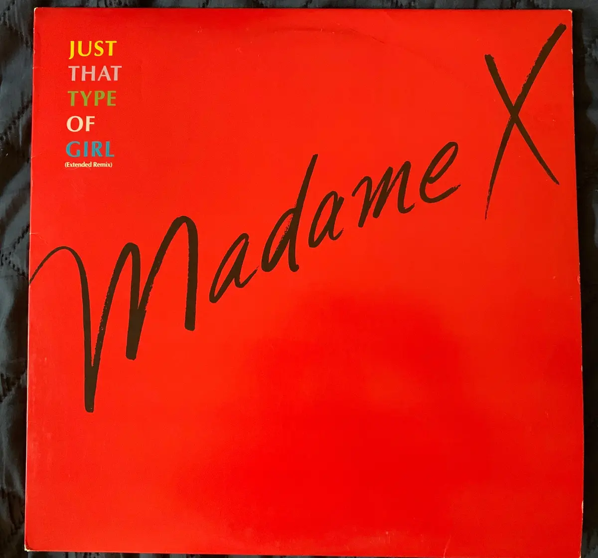 Madame X (Not Madonna) - Just That Type Of Girl 12" Lp Vinyl - Used 1