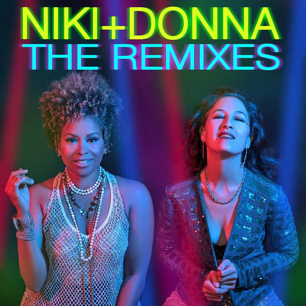 Niki & Donna : The Remixes Cd -  Niki Haris & Donna De Lory -  Exclusive Cd - New 1