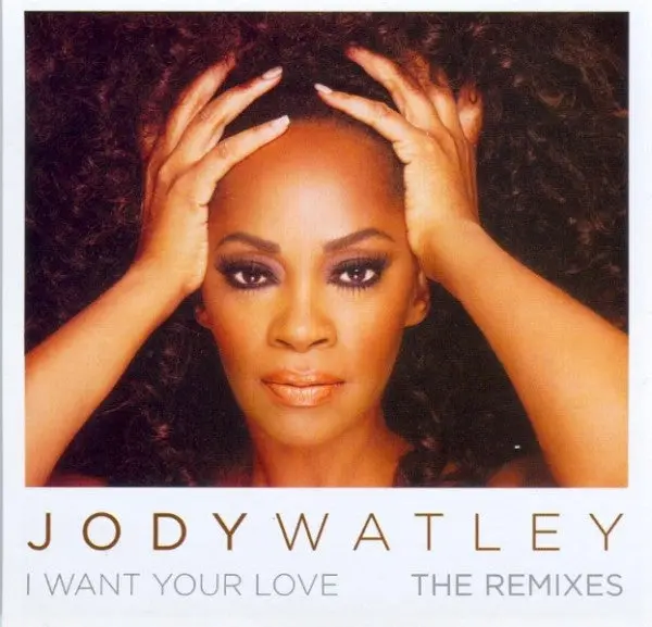 Jody Watley - I Want Your Love (Us Maxi-Cd Single) New 1