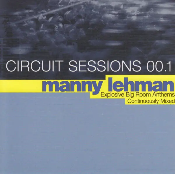 Circuit Sessions Vol.1 Mixed By Manny Lehman (Various) Cd - Used 1