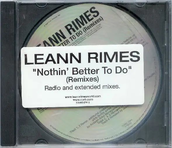 Leann Rimes -- Nothin' Better To Do (Remixes) Official Promo Cd Single 1