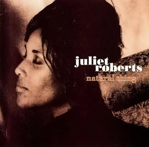 Juliet Roberts - Natural Thing Cd - New 1