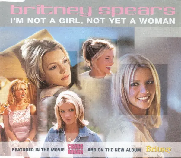 Britney Spears - I'm Not A Girl, Not Yet A Woman (Import Cd Single) Used 1